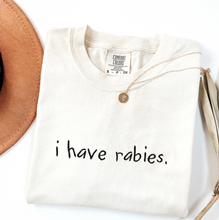 Load image into Gallery viewer, I have Rabies T-shirt, Embroidered