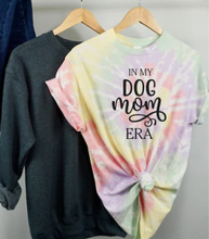 Load image into Gallery viewer, In My Dog Mom Era T-shirt, Tie Dye
