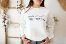 Load image into Gallery viewer, People Introvert Dog Extrovert Sweatshirt