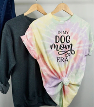 Load image into Gallery viewer, In My Dog Mom Era T-shirt, Tie Dye
