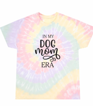 Load image into Gallery viewer, In My Dog Mom Era T-shirt, Tie Dye
